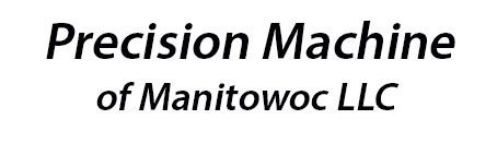 Precision Machine Manitowoc, LLC